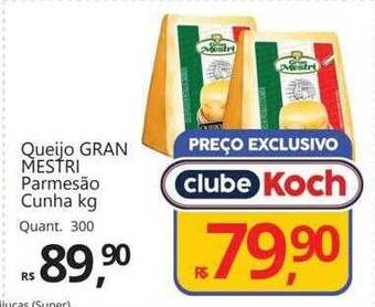 Supermercados Koch Queijo gran mestri parmesão cunha kg oferta