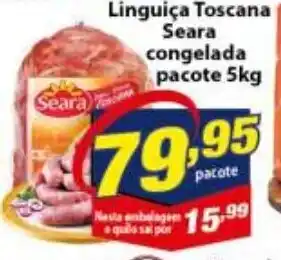 Vencedor Atacadista Linguica Toscana Seara congelada pacote 5kg oferta