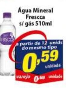 Vencedor Atacadista Agua Mineral Fresca s/ gas 510ml oferta