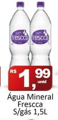 Agua Mineral Frescca s/ gas 1.5L