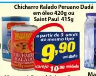Vencedor Atacadista Chicharro Ralado Peruano Dada em oleo 420g ou Saint Paul 415g oferta