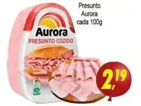 Kaçula Supermercados Presunto Aurora Cada 100g oferta