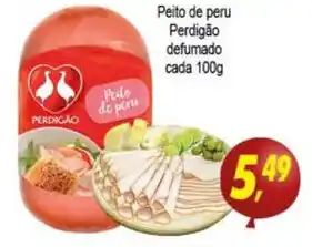 Kaçula Supermercados Peito de peru Perdigao Def. cada 100g oferta