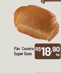 Supermercados Goes Pão caseiro super goes oferta