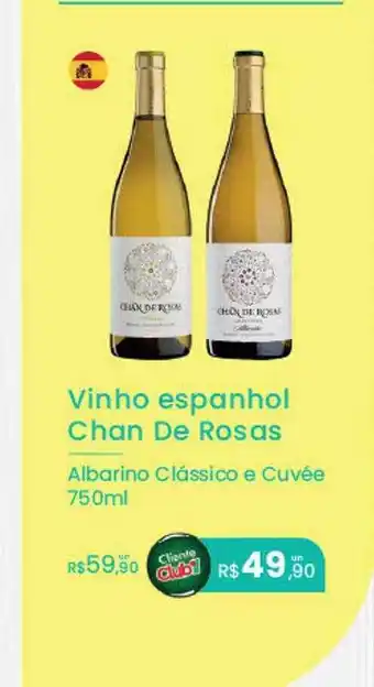 Irani Supermercados Vinho espanhol chan de rosas albarino classico e cuvée oferta
