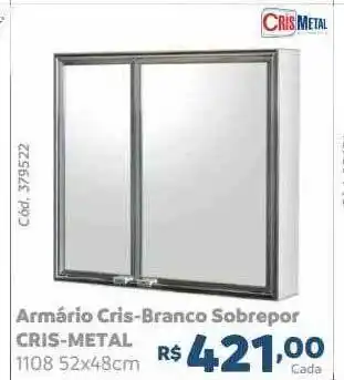 Armário cris-branco sobrepor cris-metal
