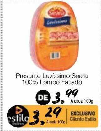 Supermercado Dalben Presunto levíssimo seara 100% lombo fatiado oferta