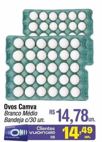 Fort Atacadista Ovos Camva c/30 un. oferta