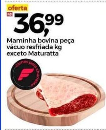 Frangolândia Maminha Bovina peca vacuo resfriada 1kg exceto maturatta oferta