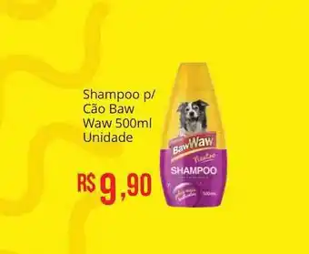 Mart Minas Shampoo Cão Baw Waw 500ml oferta