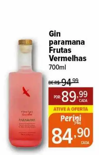 Perini Gin paramana frutas vermalhas oferta