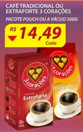 Assaí Atacadista Cafe Tradicional ou Extraforte 3 Coracoes 250g oferta
