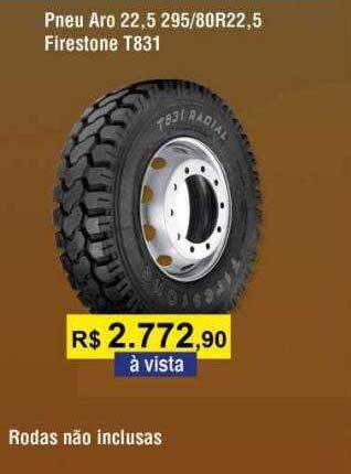 Pneu aro 22.5 295 80r22.5 firestone t831