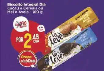 Dia Biscoito Integral Dia Cacau E Cereais Ou Mel E Aveia 160g oferta