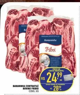 Mercantil Rodrigues Bananinha contrafilé bovino friboi kg oferta