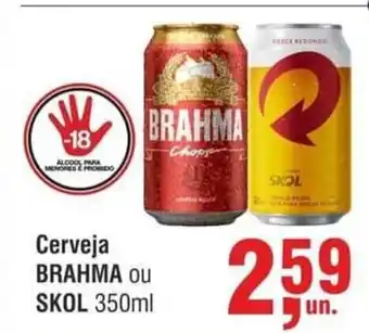 Higa Atacado Cerveja Brahma Ou Skol 350ml oferta