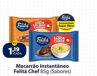 Super Show Macarrão instantâneo felitá chef oferta