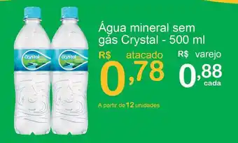 Giga Atacado Agua Mineral sem gas Crystal 500ml oferta