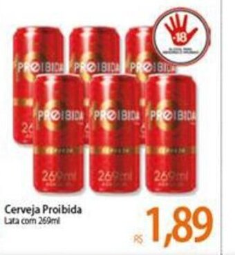 Atacadão Cerveja Proibida 269ml oferta