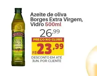 Super Nicolini Azeite de Oliva Borges Extra Virgem, vidro 500ml oferta