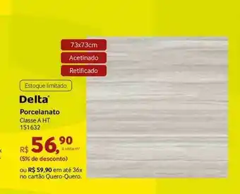 Quero Quero Delta Porcelanato Classe A Ht 1516132 oferta