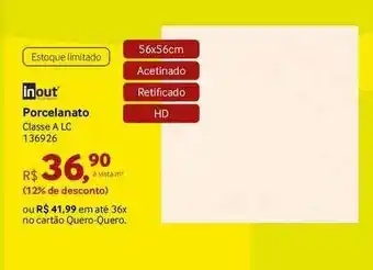 Quero Quero Inout Porcelanato Classe A Lc 136926 oferta