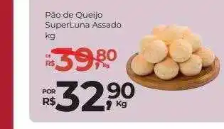 Super Luna Pão de queijo super luna assado kg oferta