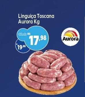 GoodBom Linguiça toscana aurora kg oferta
