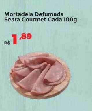 Villarreal Supermercados Mortadela defumada seara gourmet cada oferta