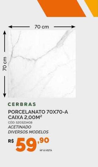 Cerbras porcelanato 70x70-a caixa 2.00m2