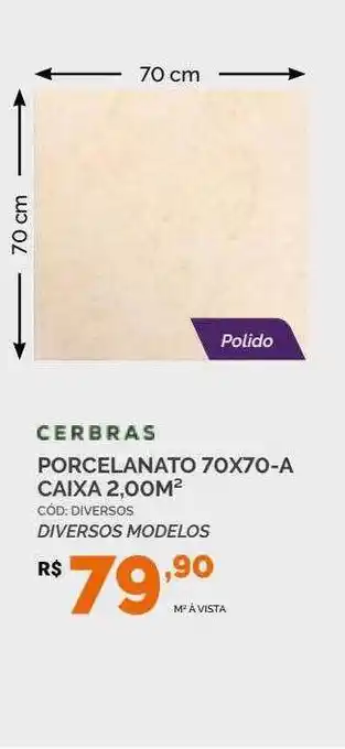 Cerbras porcelanato 70x70-a caixa 2.00m2
