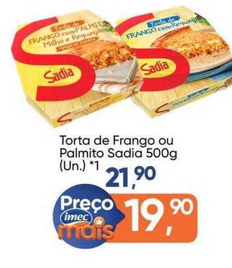 Imec Supermercados Torta de frango ou palmito sadia oferta