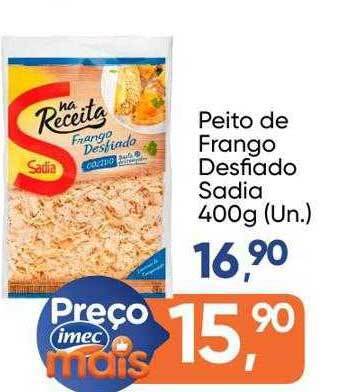 Imec Supermercados Peito de frango desfiado sadia oferta