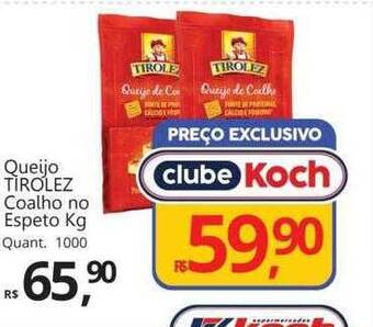 Supermercados Koch Queijo tirolez coalho no espeto oferta