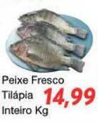 Chama Supermercados Peixe Fresco Tilápia Inteiro 1kg oferta