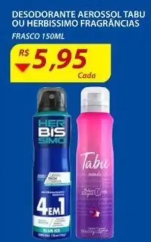 Assaí Atacadista Desodorante Aerossol Tabu ou Herbissimo frag. 150ml oferta