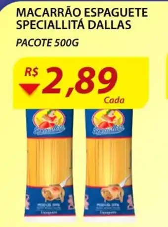 Assaí Atacadista Macarrao espaguete Speciallita Dallas 500g oferta