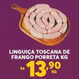 Atacadão Centro Sul Linguica Toscana de Frango Porreta 1kg oferta
