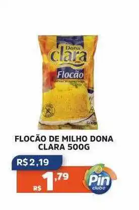 Pinheiro Supermercado Flocão de milho dona clara oferta