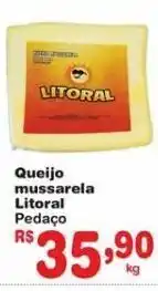 Makro Queijo mussarela litoral pedaço kg oferta