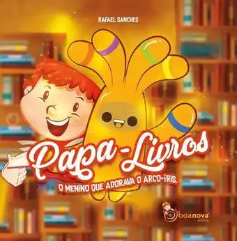 Papa-livros o menino que adorava o arco-íris