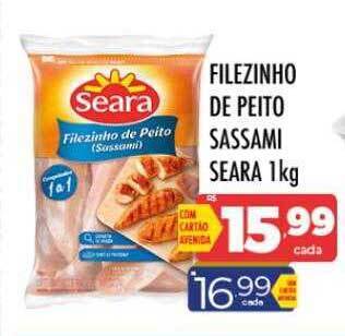 Supermercados Avenida Filezinho de peito sassami seara oferta