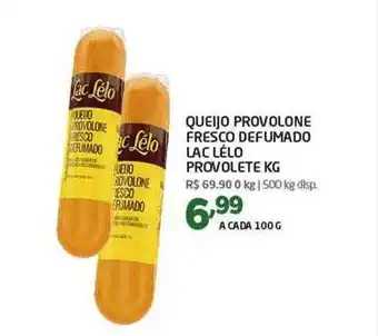 Queijo provolone fresco defumado lac lélo provolete kg