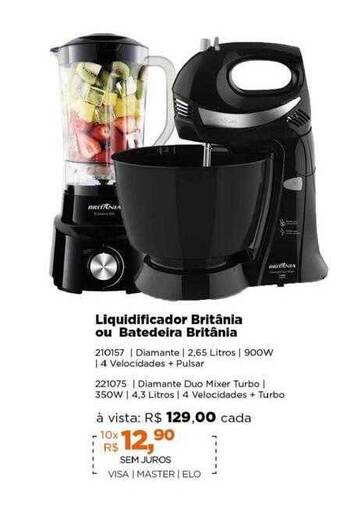 Lojas TaQi Liquidificador britânia ou batedeira britânia oferta