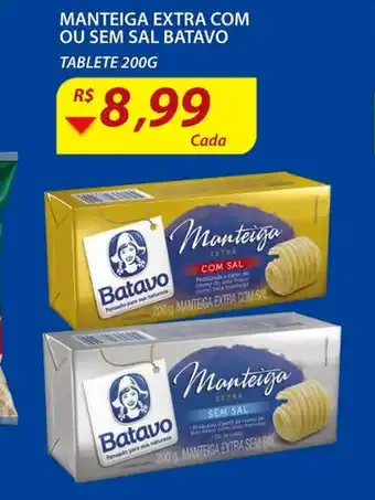 Assaí Atacadista Manteiga Extra com ou Sem sal Batavo 200g oferta