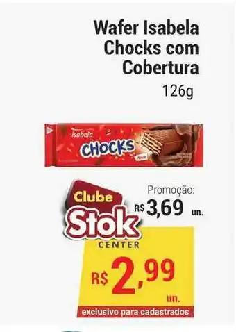 Stok Center Wafer Isabela Chocks Com Cobertura 126g oferta