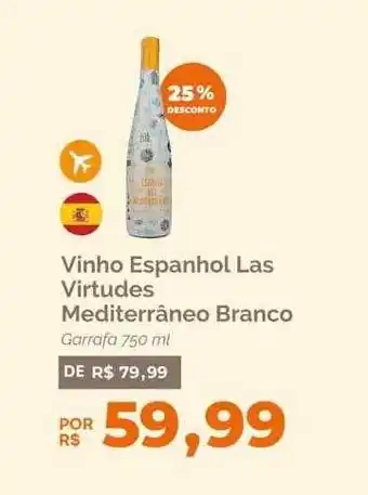 Oba Hortifruti Vinho espanhol las virtudes mediterrâneo branco 25% desconto oferta