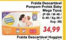 Chama Supermercados Fralda Descartável Pompom Protek Baby Mega oferta
