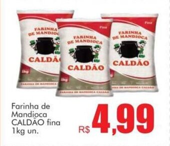 Komprao Atacadista Farinha de Mandioca Caldao fina 1kg un. oferta