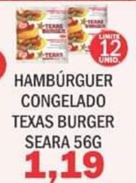 Supermercados Mendonça Hamburguer congelado Texas Burger Seara 56g oferta